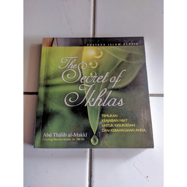 The Secret Of ikhlas - Abu Thalib Al Makki Original