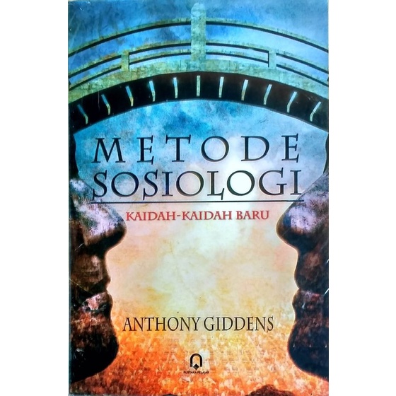 Metode Sosiologi - Anthony Giddens