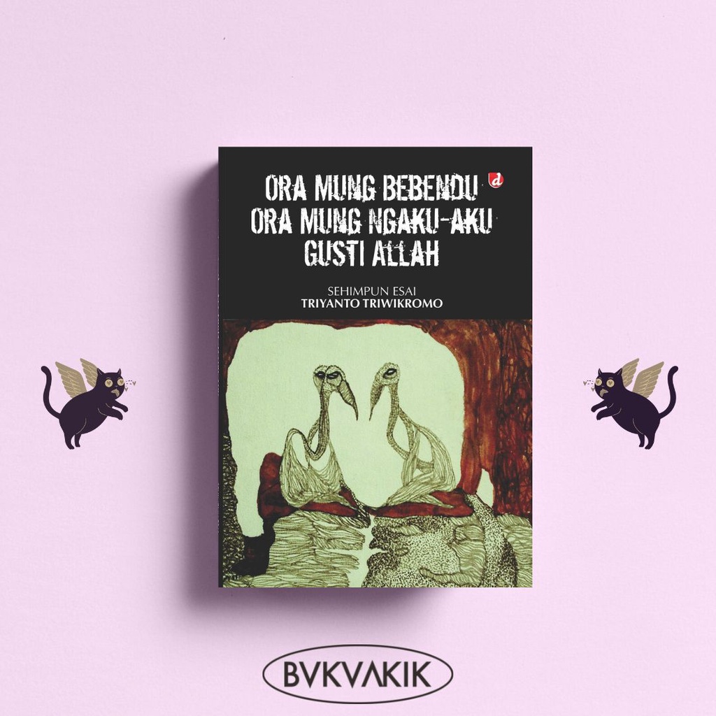 Mung Bebendu Ora Mung Ngaku-aku Gusti Allah - Triyanto Triwikromo