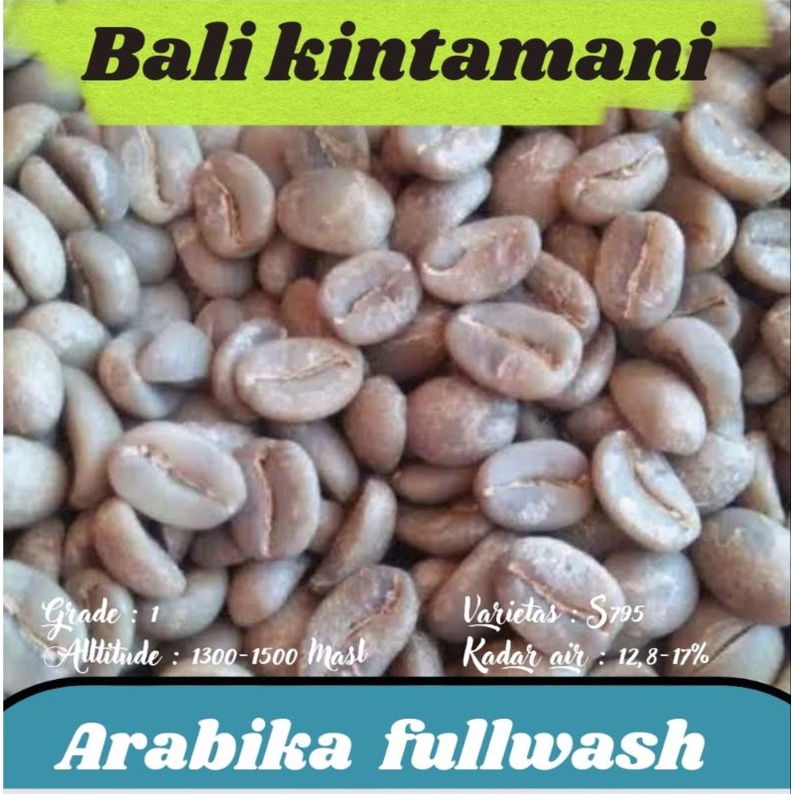 

biji kopi mentah ( greenbean ) Arabika Bali kintamani - fullwash