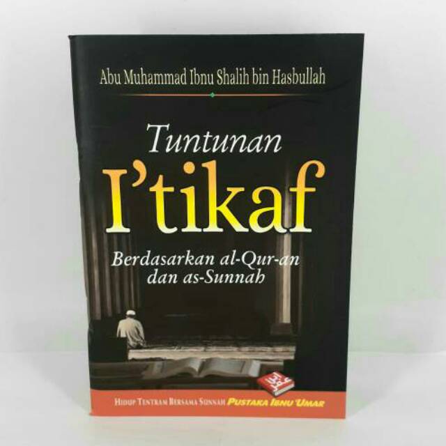 

BUKU SAKU Tuntunan Itikaf - Pustaka Ibnu Umar - RINIAGA