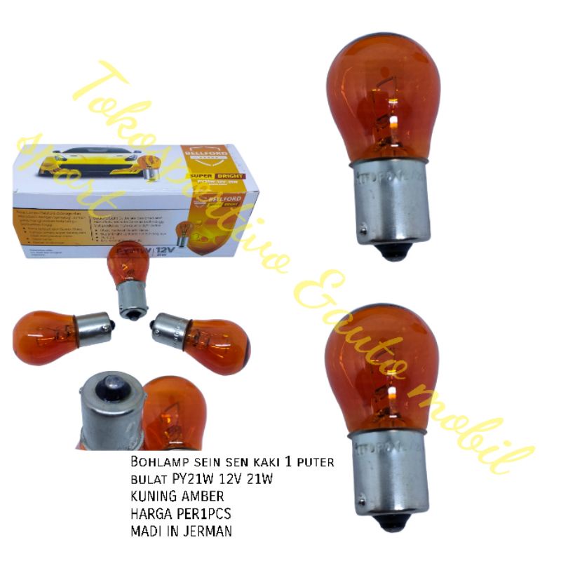 LAMPU BOHLAMP SEIN SEN RATING MOBIL MOTOR  P21/5W 12V BAY15S S25 KAKI 1 PUTER KUNING AMBER