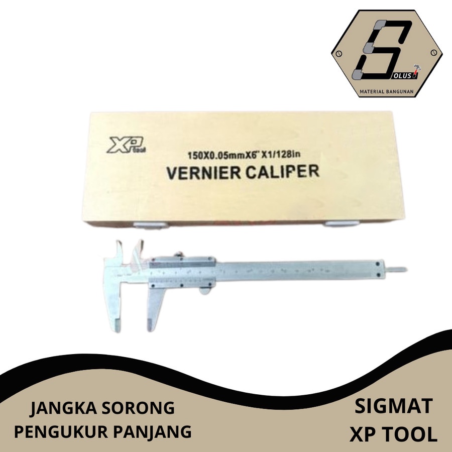 JANGKA SORONG / ALAT PENGUKUR PANJANG CALIPER / SIGMAT XP TOOL