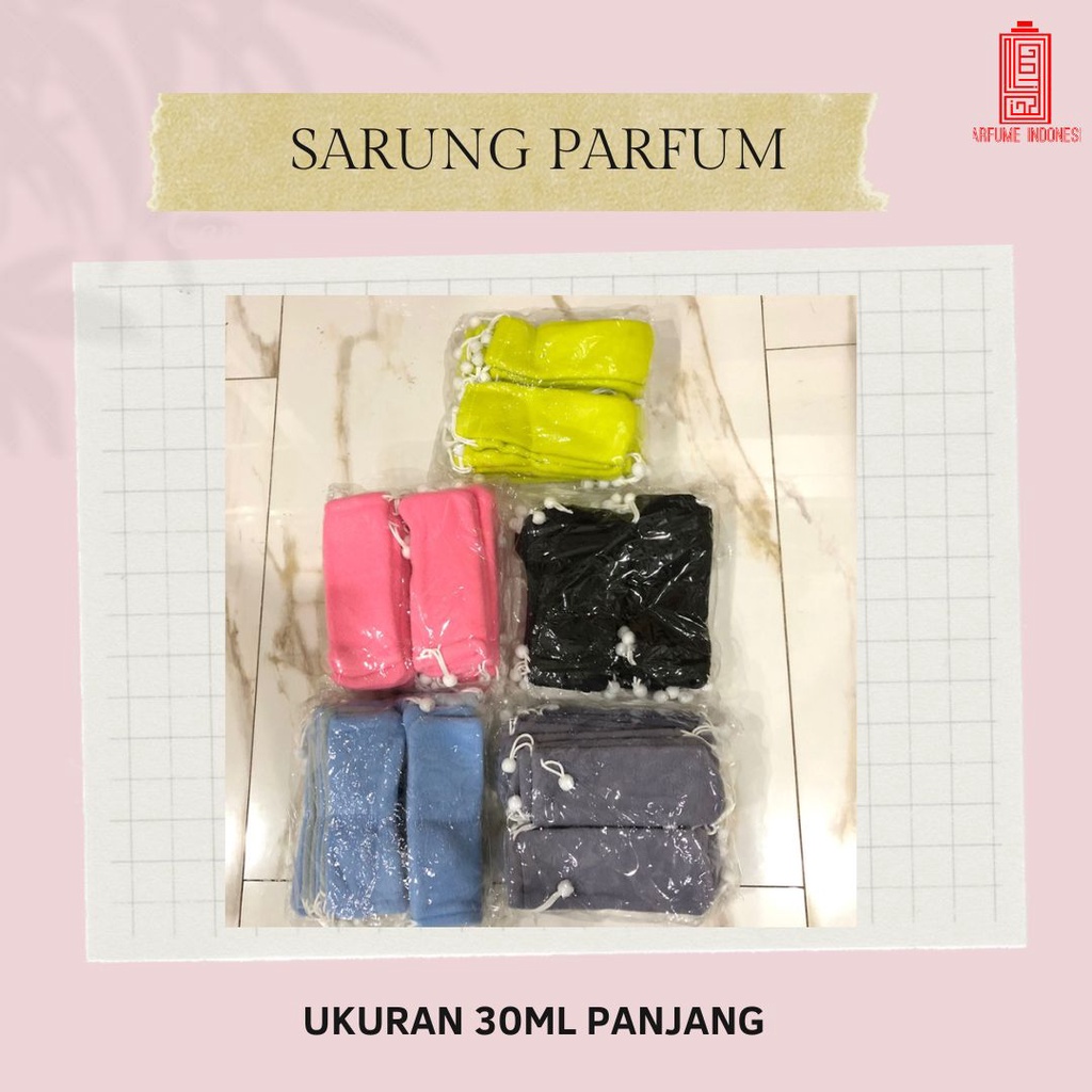SARUNG PARFUM UKURAN 30ML - SARUNG PARFUM SPRAY ( PANJANG )