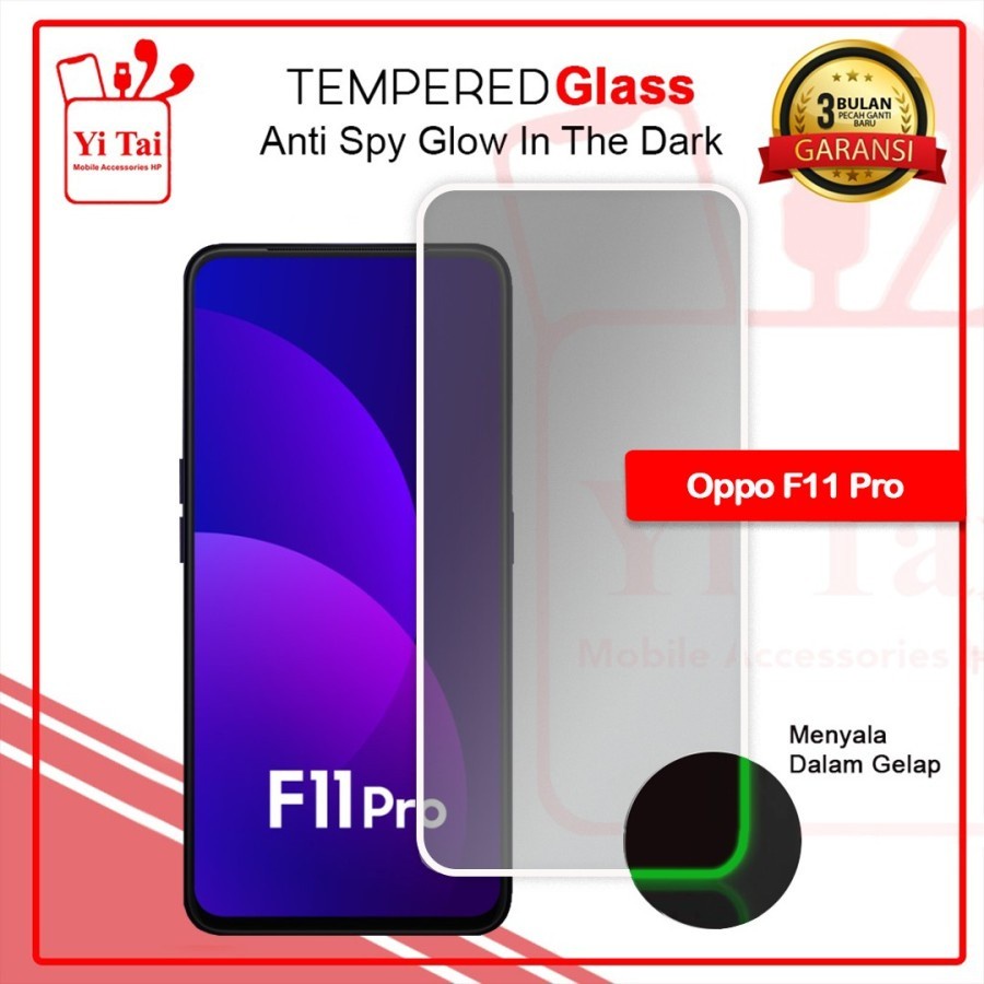 YI-TAI TEMPERED GLASS PREMIUM SPY GLOW IN THE DARK OPPO F7 OPPO F9 OPPO F11 PRO OPPO F11 OPPO K1 OPPO K3 OPPO R17 PRO WHITE_CELL