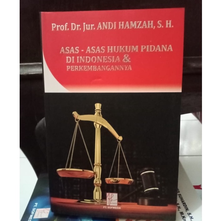 BUKU ASAS ASAS HUKUM PIDANA DI INDONESIA & PERKEMBANGANNYA ORIGINAL
