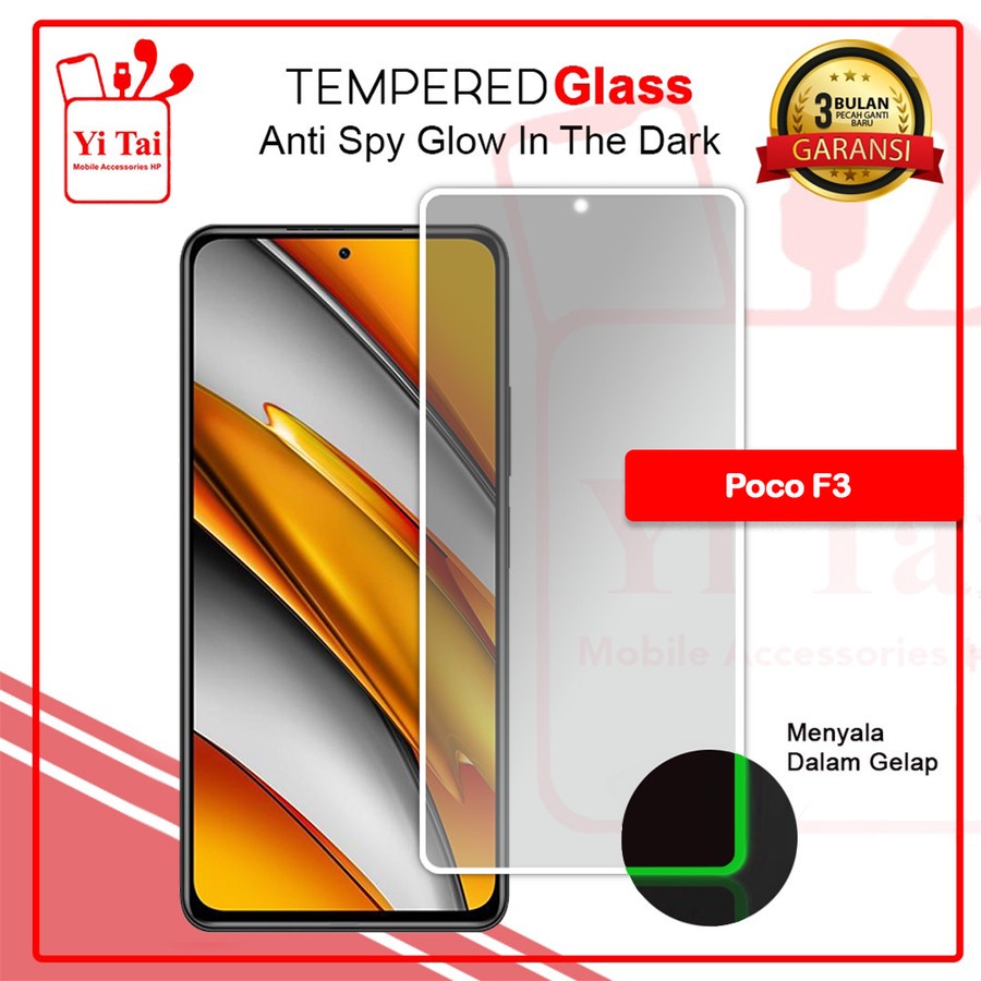 YI-TAI TEMPERED GLASS PREMIUM SPY GLOW IN THE DARK XIAOMI POCOPHONE F3 XIAOMI POCOPHONE F4 5G XIAOMI POCOPHONE F4 GT 5G XIAOMI POCOPHONE F4 GT 5G XIAOMI POCOPHONE M3 PRO XIAOMI POCOPHONE M3 WHITE_CELL