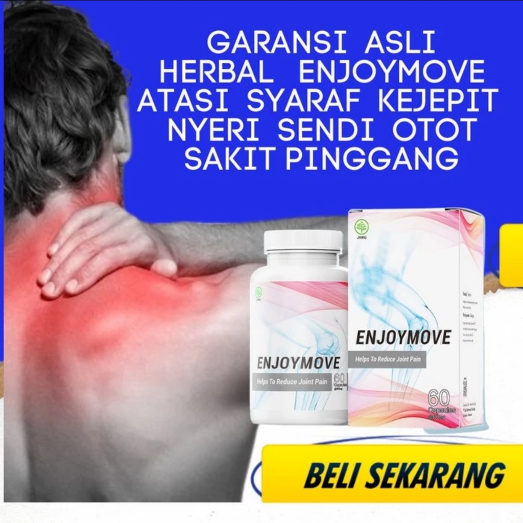 Enjoymove atasi syaraf kejepit - ENJOYMOVE Asli Original Bpom Obat Herbal Sendi Tulang Kropos & Syar