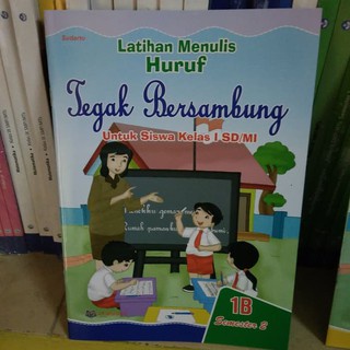 Latihan Menulis Huruf Tegak Bersambung kelas 1B (Semester 2 )