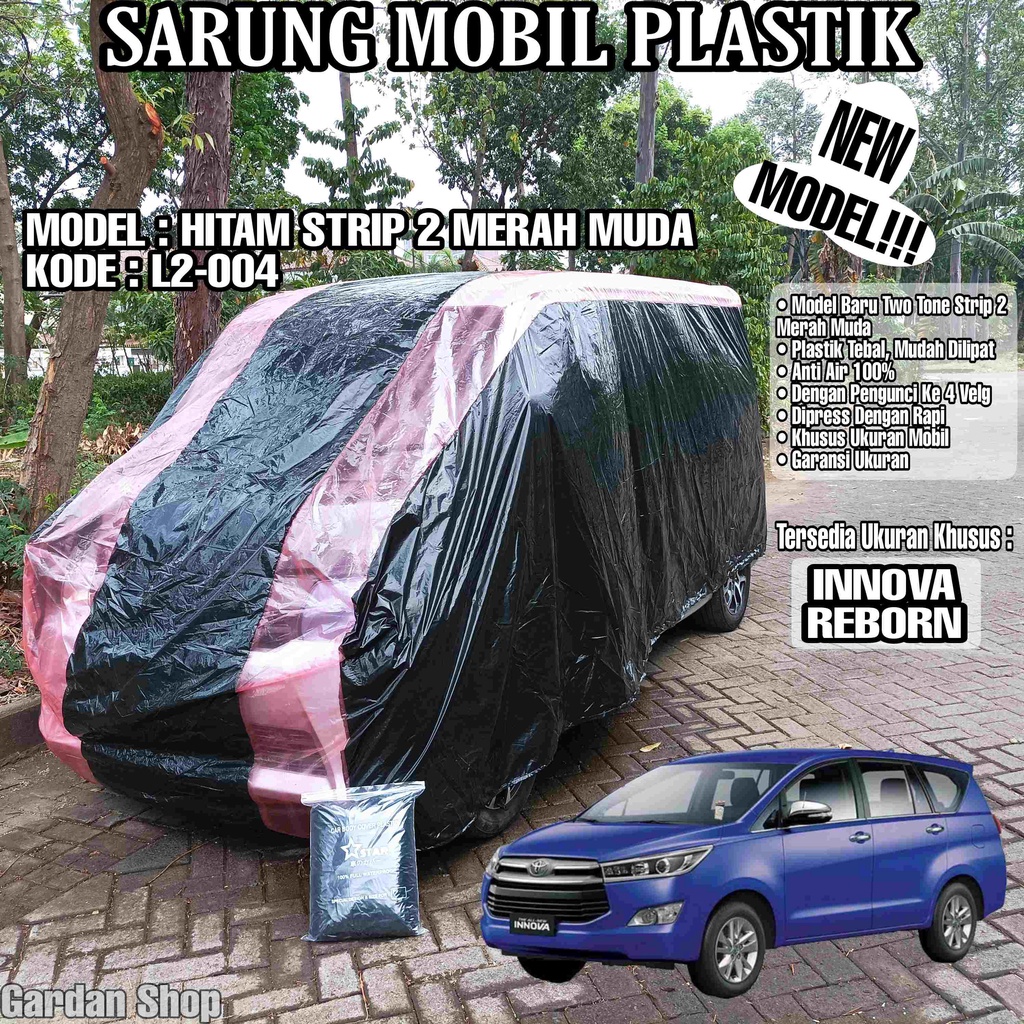 Sarung Mobil Plastik INNOVA REBORN Hitam Strip 2 Merah Muda Full Anti Air Full Waterproof