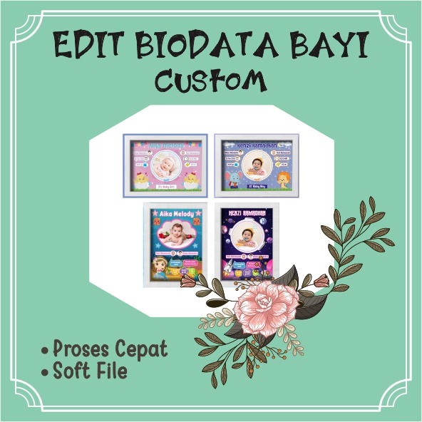 EDIT BIODATA BAYI CUSTOM / EDIT FOTO PROSES CEPAT / DESAIN BIODATA BAYI BEBAS REQ