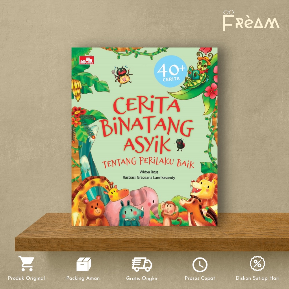 Buku Anak Cerita Binatang Asyik tentang Perilaku Baik by Widya Rosanti, Graceana Lanrikasandy
