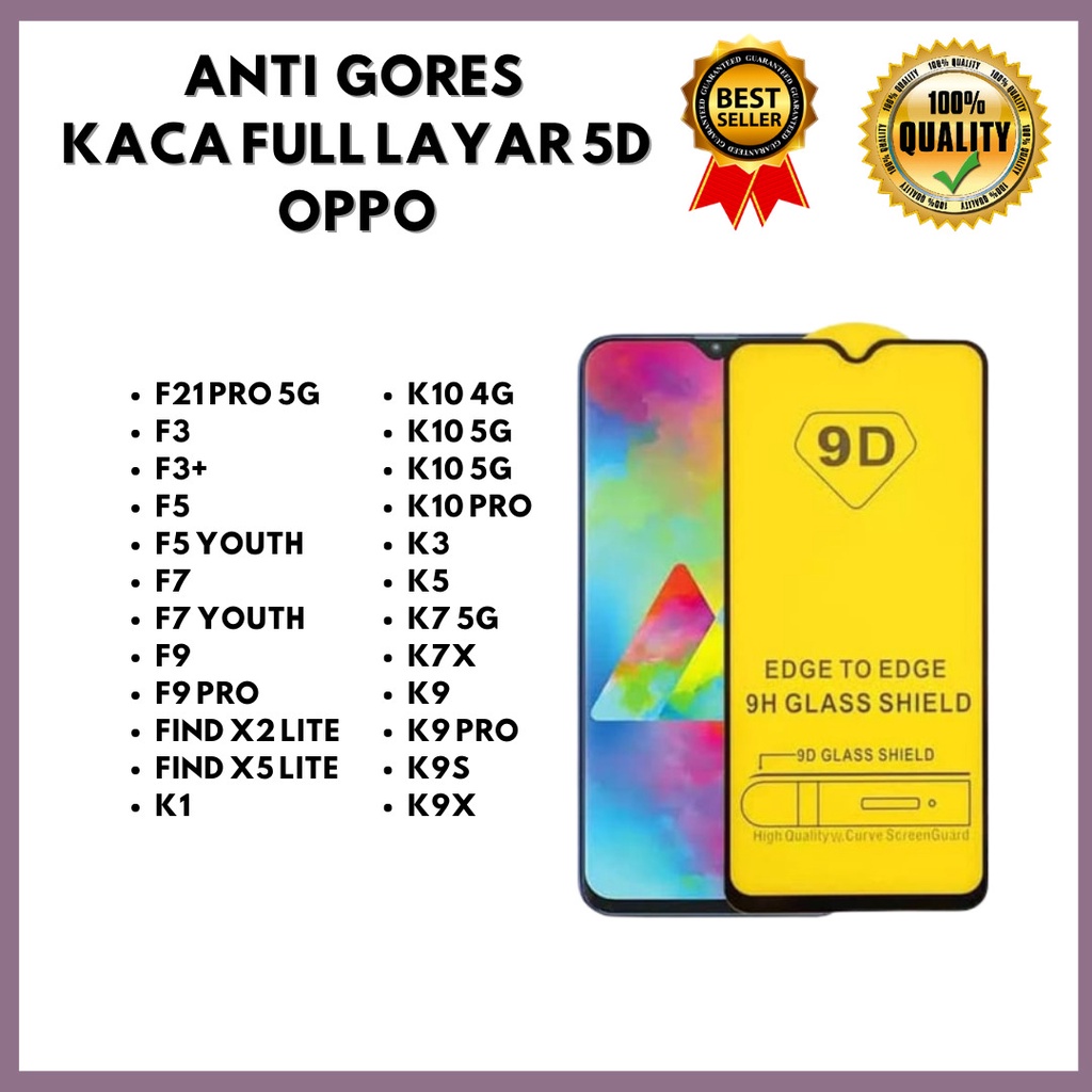 TG 5D FULL LAYAR - OPPO F21 PRO 5G-F3-F3+ - F5-F5 YOUTH-F7-F7 YOUTH-F9 -F9 PRO-FIND X2 LITE-FIND X5 LITE-K1-K10 4G-K10 5G-K10 5G-K10 PRO-K10X-K3-K5-K7 5G-K7X-K9-K9 PRO-K9S-K9X