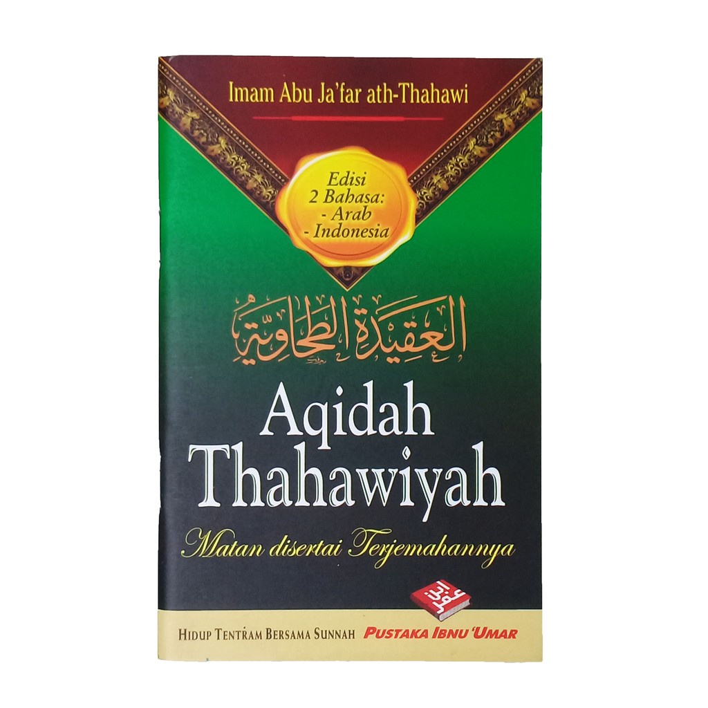 

BUKU SAKU Matan Aqidah Thahawiyah (Disertai Terjemahannya) - Pustaka Ibnu Umar - RINIAGA