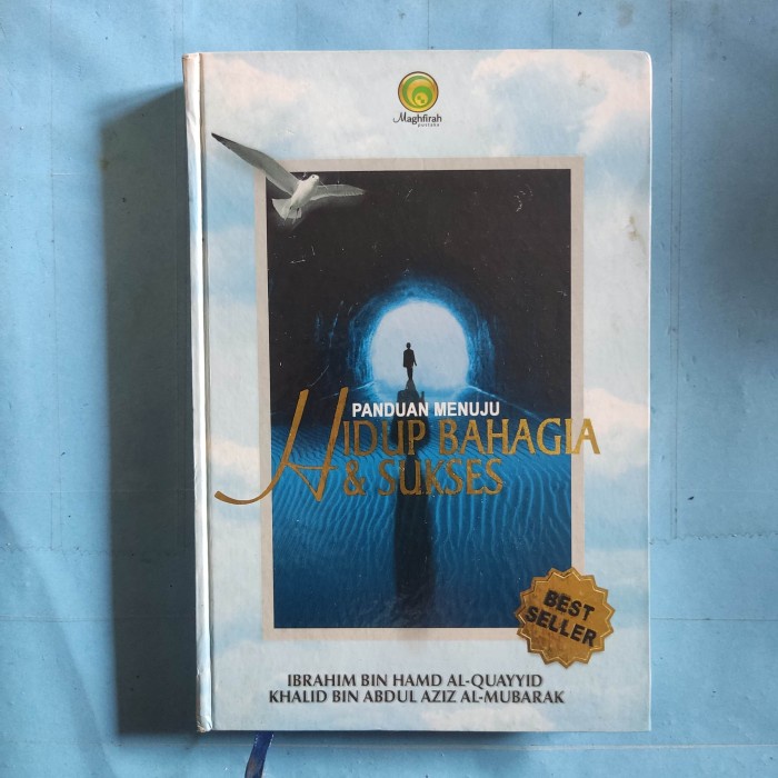 Buku panduan menuju hidup bahagia dan sukses