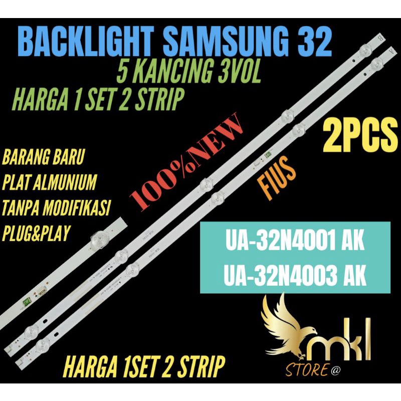 BACKLIGHT TV LED 32INC SAMSUNG UA-32N4001AK-UA-32N4003AK BACKLIGHT TV LED 32INCH