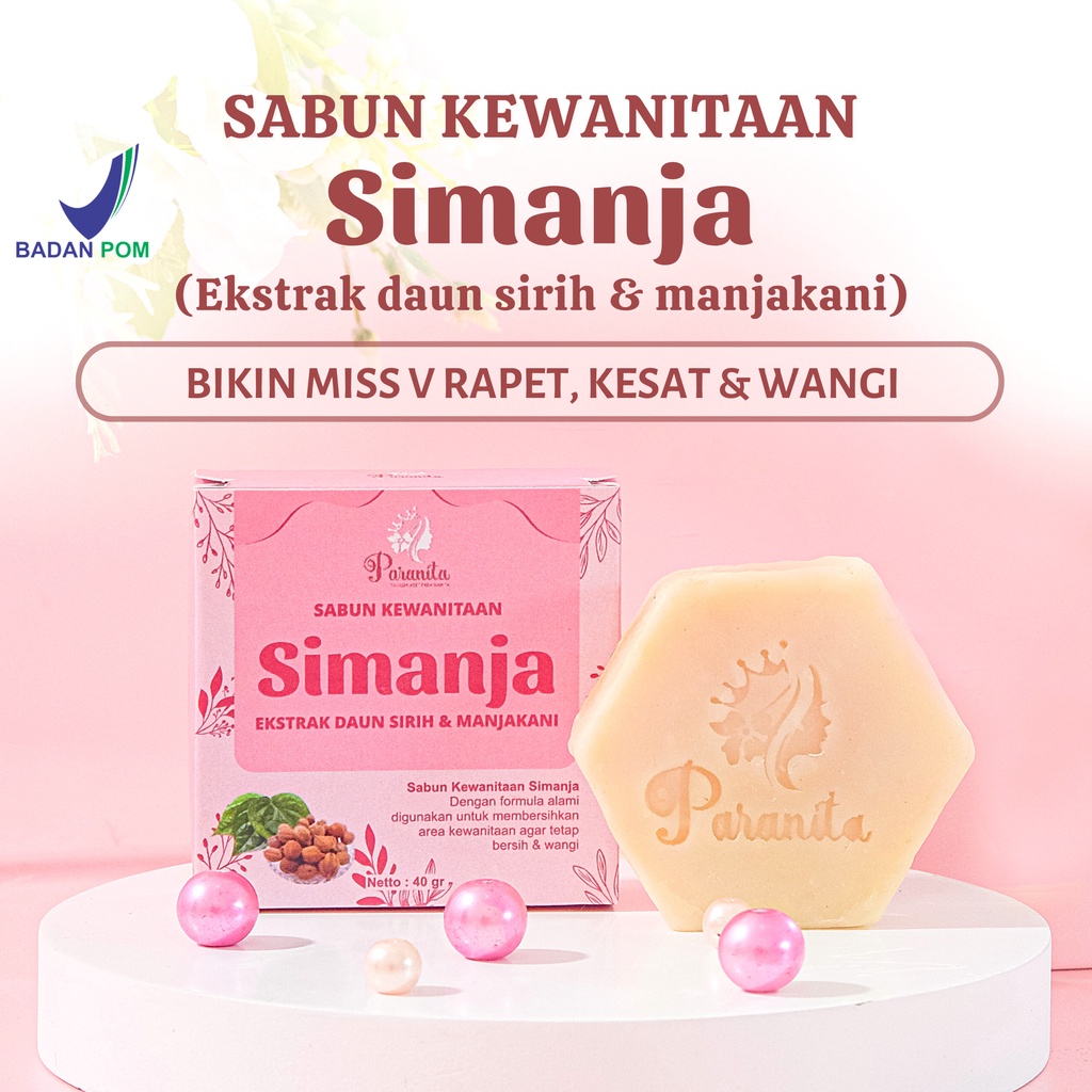 [BPOM] Paranita Sabun Kewanitaan Simanja Pembersih Perawat Perapat Miss V Vagina Area Intim Sirih &amp; Manjakani Wangi Kesat &amp; Rapet