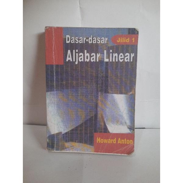 buku dasar-dasar aljabar linier jilid 1 oleh Howard Anton