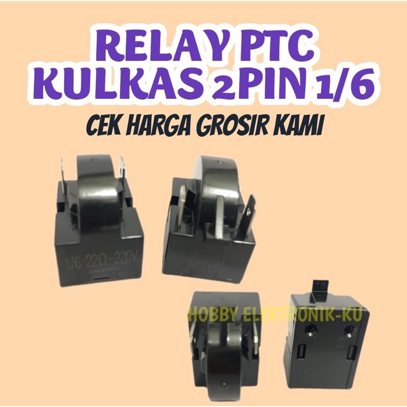 RELAY PTC KULKAS 2PIN 1/6