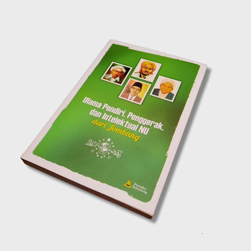 Ulama pendiri , penggerak dan Intelektual NU - buku agama - buku sejarah