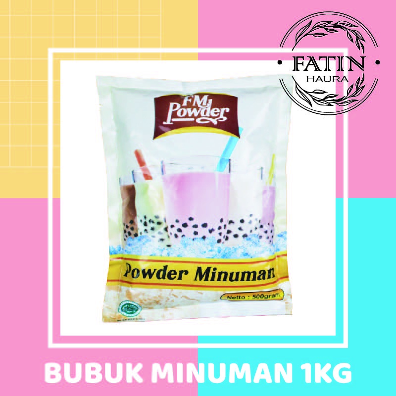 ☘️FATIN☘️FM POWDER 1KG - BUBUK MINUMAN BUBUK MINUMAN RASA BUBUK MINUMAN PREMIUM BUBUK MINUMAN BOBA SERBUK MINUMAN ANEKA RASA BUBUK MINUMAN KEKINIAN SERBUK MINUMAN