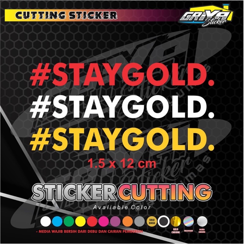 Stiker #STAYGOLD. sticker cutting STAY GOLD