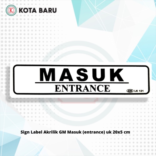 

SIGN LABEL AKRILIK GM MASUK / KELUAR / ENTRY UK 20X5 CM
