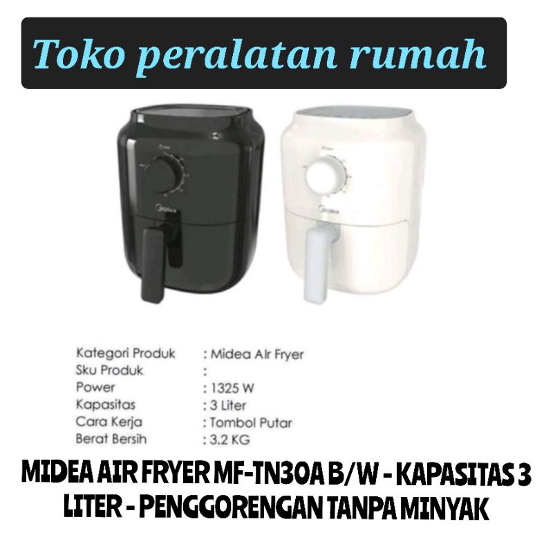 Jual MIDEA AIR FRYER MF-TN30A B/W - KAPASITAS 3 LITER - PENGGORENGAN ...