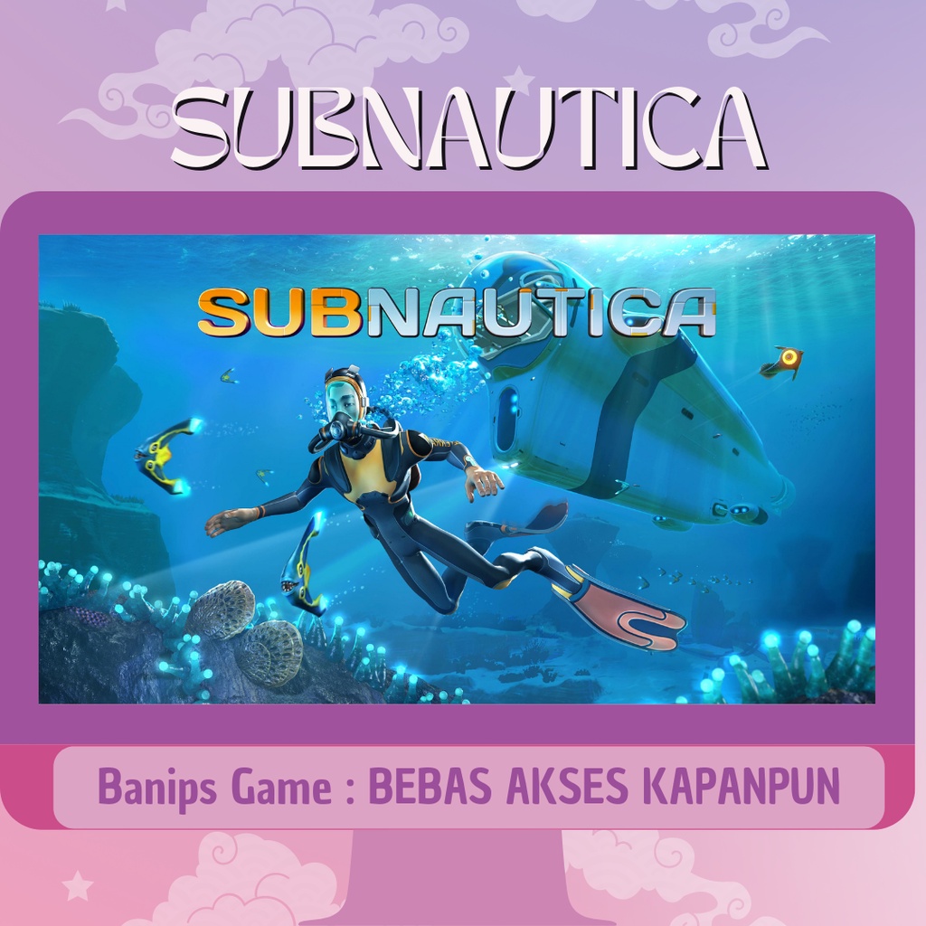 Jual Subnautica / Subnautica Below Zero Adventure PC Games Shopee