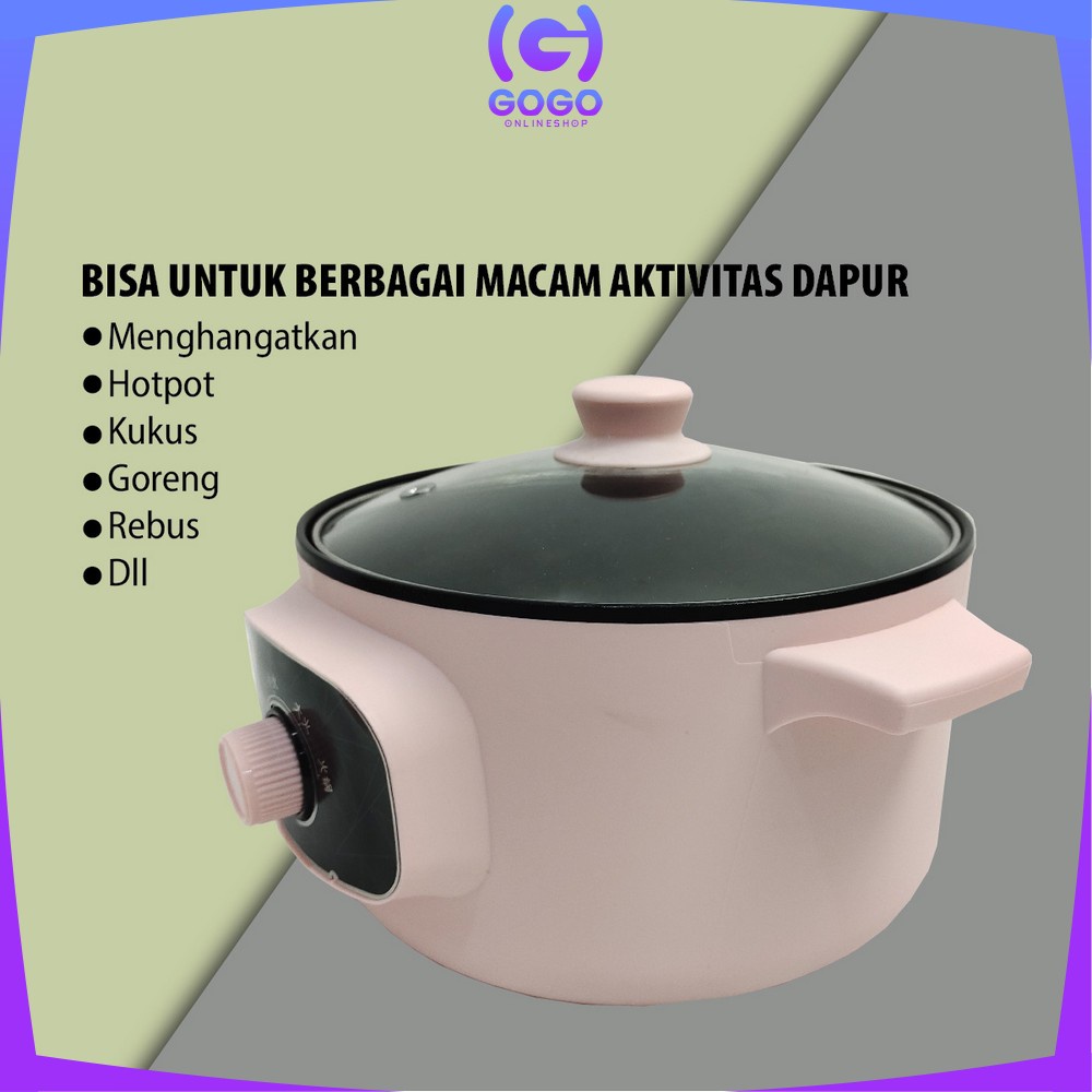 GOGO-C519 Panci Listrik Eletrik Portable Serbaguna / Pan Anti Lengket Kukusan Stainless / Electric Cooker Multifungsi