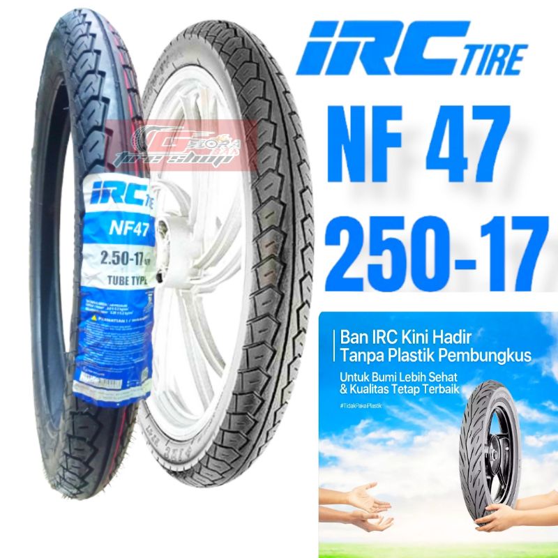 Ban Montor Irc Nf 47 250-17 ban honda supra revo vega jupiter satria smash shogun ban luar ring 17 b