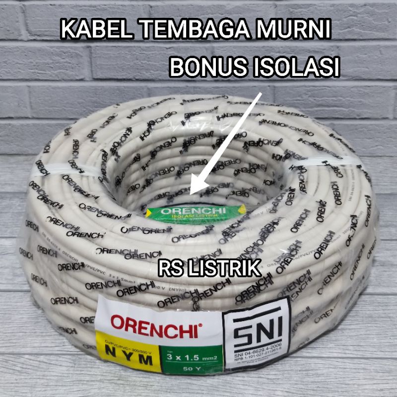 ORENCHI KABEL LISTRIK NYM 3X1.5 TEMBAGA MURNI SNI 50 YARD BAGUS BERKUALITAS TERJAMIN