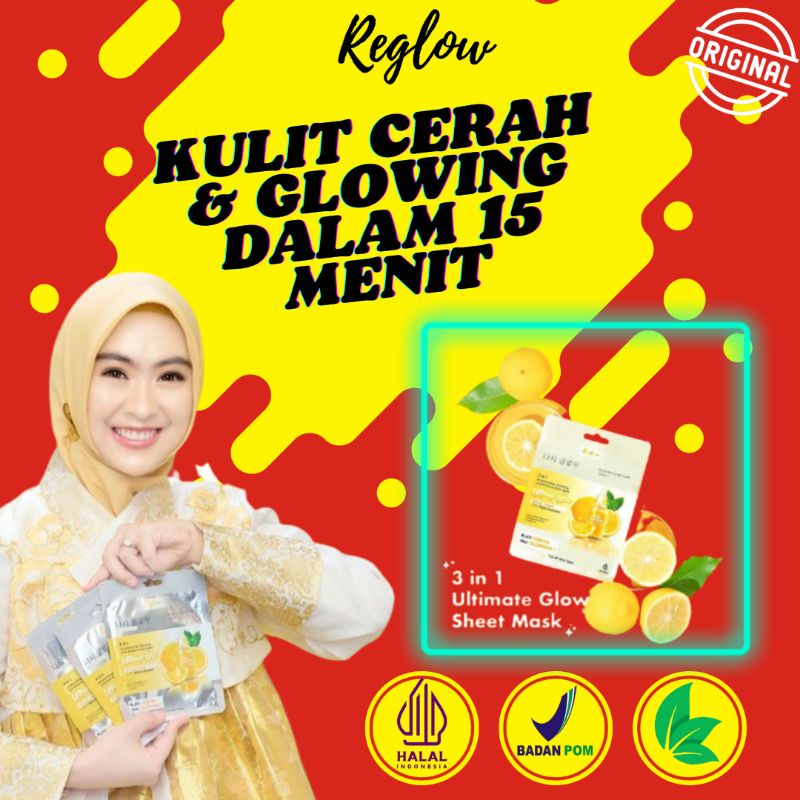 MASKER WAJAH REGLOW ULTIMATE GLOW SHEET MASK JEJU LEMON WAJAH GLOWING SEKETIKA