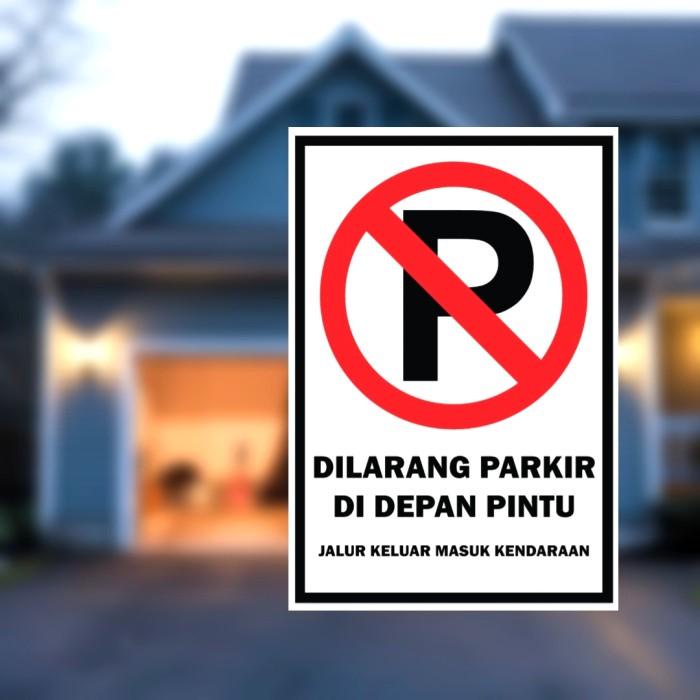 Wallsticker Stiker Dilarang Parkir Di Depan Pintu Kecuali Penghuni & Tamu Jumbo