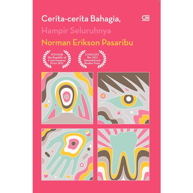 Gramedia - Cerita-Cerita Bahagia, Hampir Seluruhnya Norman Erikson Pasaribu