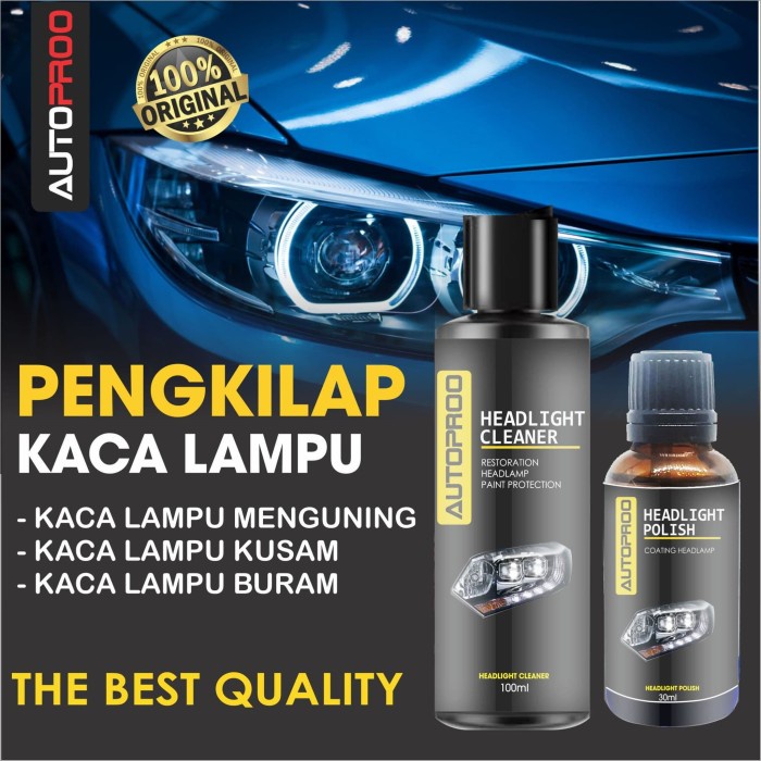 Kaca lampu mobil kusam buram - Perawatan mobil - pembersih lampu mobil