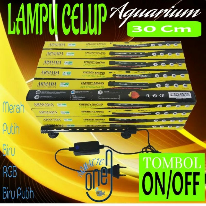 Lampu celup aquarium 30cm 30 cm ARMADA ACT SP 300 T4 LED akuarium TIGA PULUH CM dengan tombol on off on/off warna biru putih merah pelangi rgb biruputih