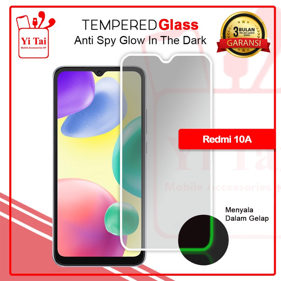 YI-TAI TEMPERED GLASS PREMIUM SPY GLOW IN THE DARK REDMI 10 PRIME REDMI 10 REDMI 10A REDMI 10C REDMI MI 8 LITE REDMI MI 9 REDMIMI 10T PRO REDMI MI 10T REDMI MI 11 LITE REDMI MI 11T PRO REDMI MI 11T REDMI MI MIX 3 WHITE_CELL