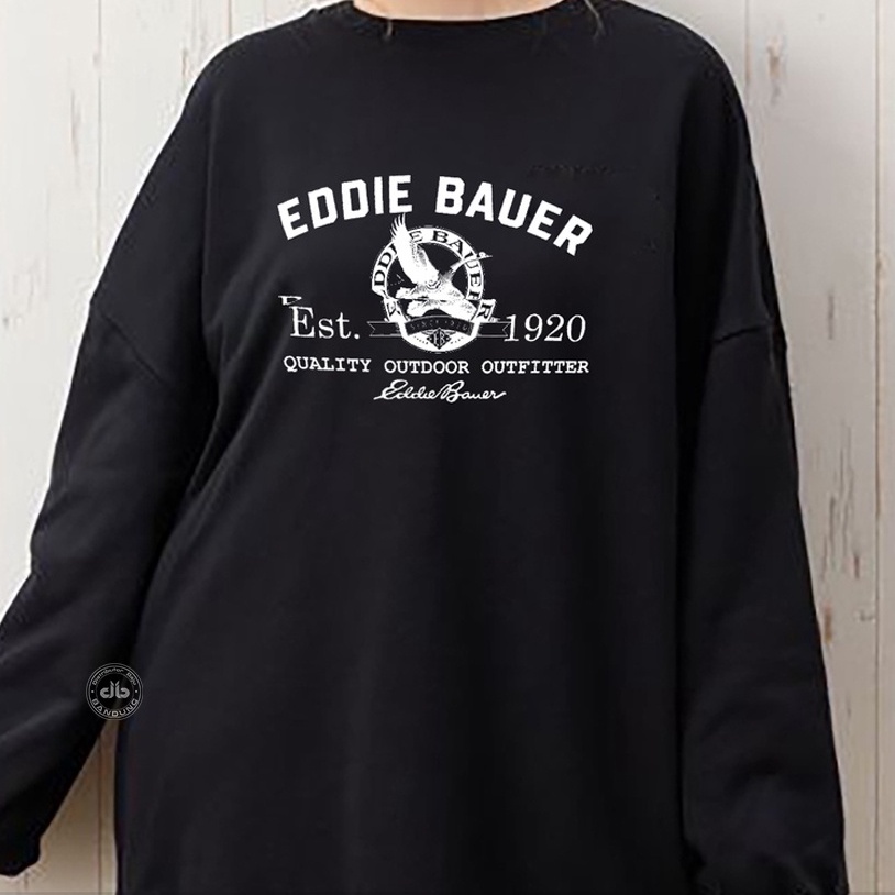 Sweater Eddie Bauer | Korean Style Sweatshirt | Atasan Oblong Wanita Dan Pria | Bahan Fleece tebal dan lembut | Pic Sablon | Allsize