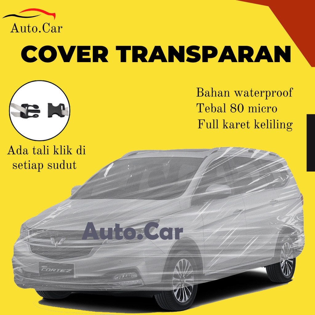 Transparan Body Cover Mobil wuling Sarung Mobil wuling/sarung Mobil wuling cortez waterproof/wuling confero/wuling almaz/wuling formo/wuling airev/wuling air ev/wuling listrik/corolla/corolla great/corolla all new/sedan corona/toyota corona/civic genio