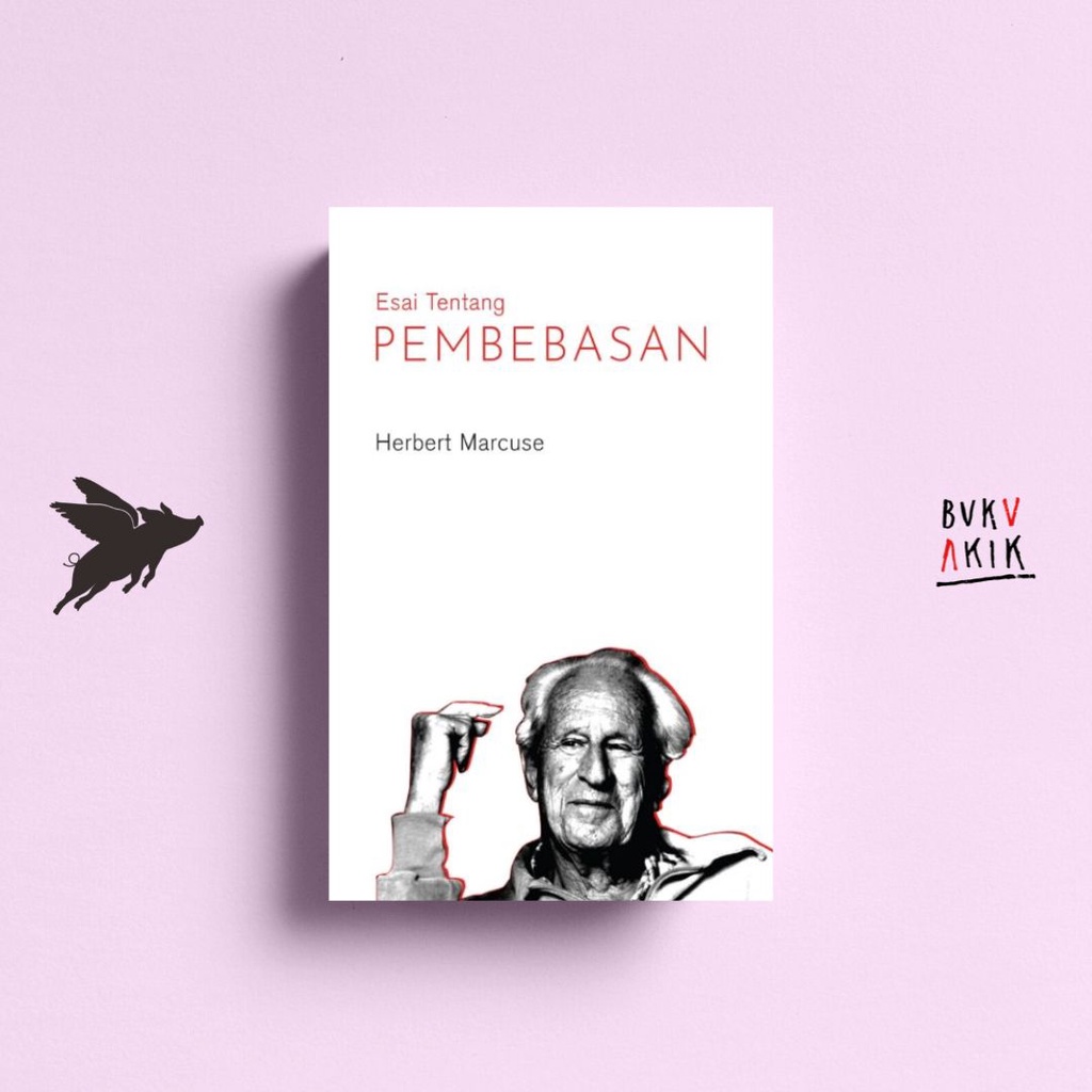 Esai Tentang Pembebasan - Herbert Marcuse