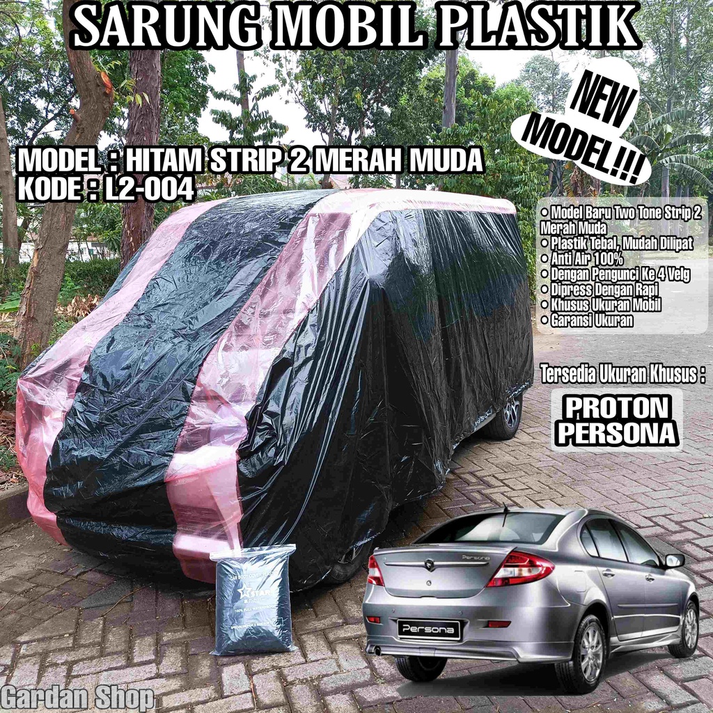 Sarung Mobil Plastik PROTON PERSONA Hitam Strip 2 Merah Muda Full Anti Air Full Waterproof