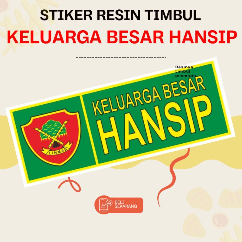 STICKER RESIN TIMBUL KELUARGA BESAR HANSIP