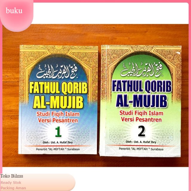 Terjemah FATHUL QORIB Versi Pesantren [ Al Miftah ]