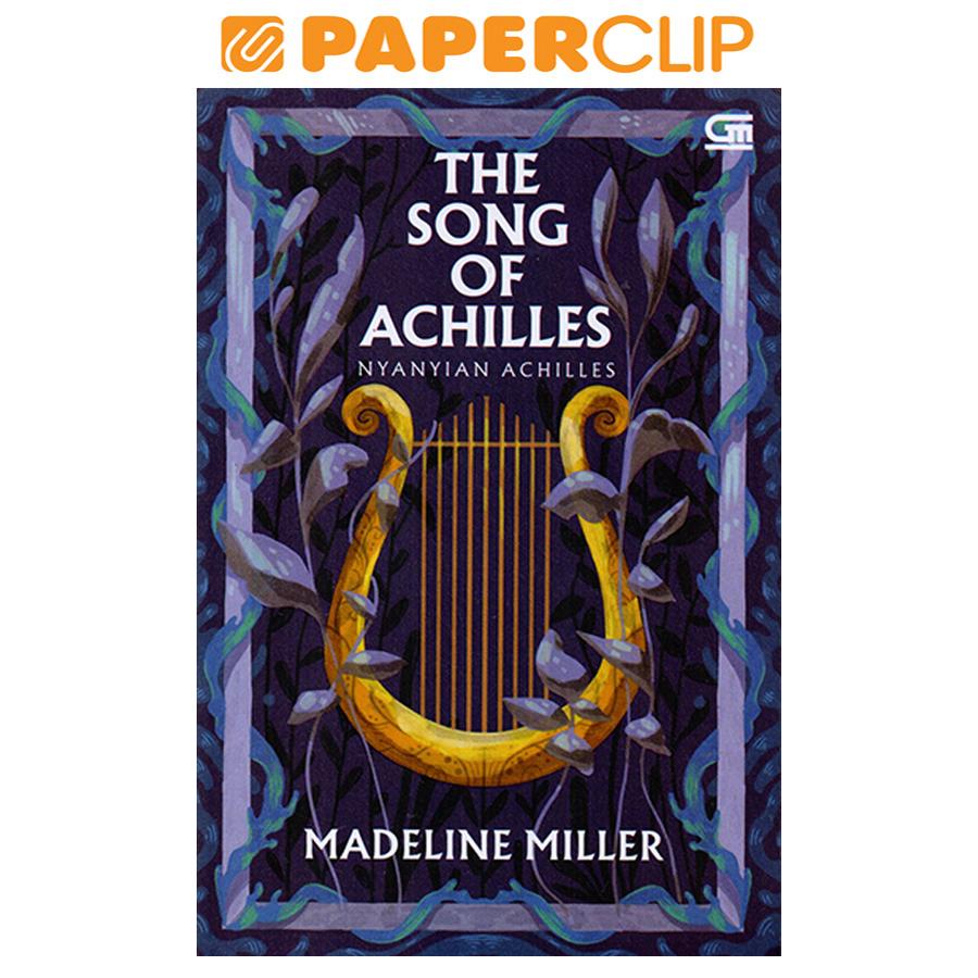 THE SONG OF ACHILLES : NYANYIAN ACHILLES