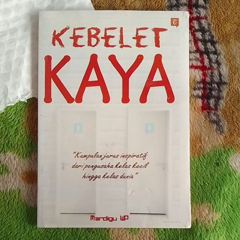 BUKU MOTIVASI KEBELET KAYA MARDIGU WP