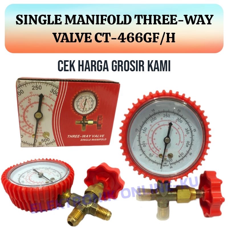 SINGLE MANIFOLD THREE-WAY VALVE CT-466GF/H