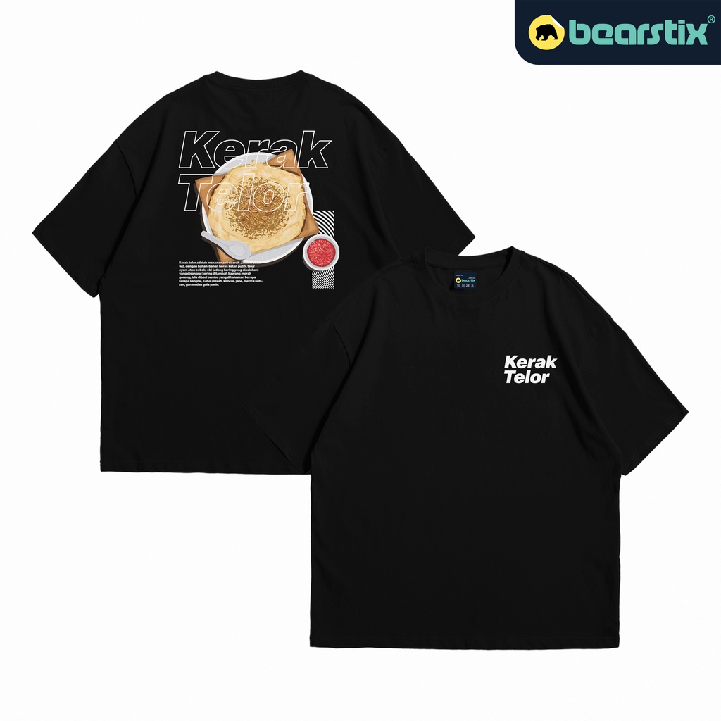 Bearstix Oversized - T Shirt KERAK TELOR Jakarta - Kaos Oversize Kota DKI Jakarta - Baju Makanan Tel