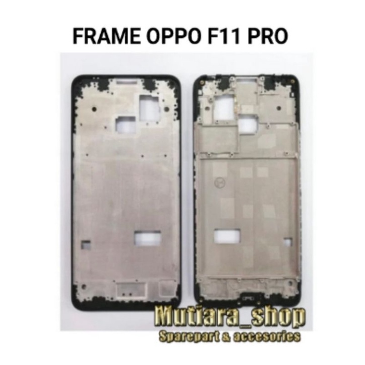 FRAME / TATAKAN LCD / TULANG TENGAH OPPO F11 PRO