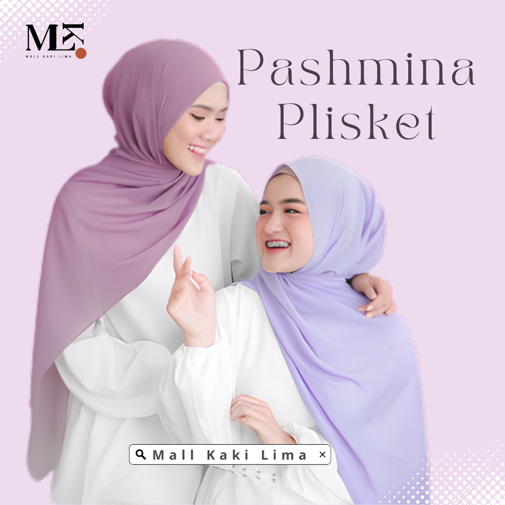 PASHMINA PLISKET PREMIUM PASHMINA PLISKET CERUTY BABYDOLL  SHAWL PASHMINA CERUTY MURAH PART III